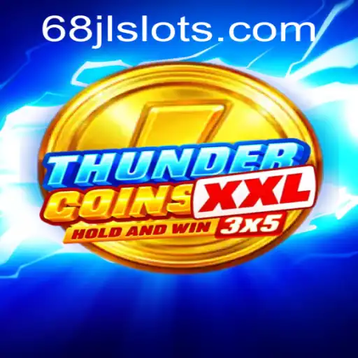 Discover the World of ThunderCoinsXxl: A Thrilling Game Experience